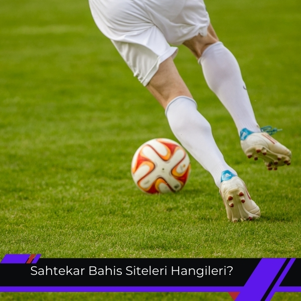 
Sahtekar Bahis Siteleri Hangileri
