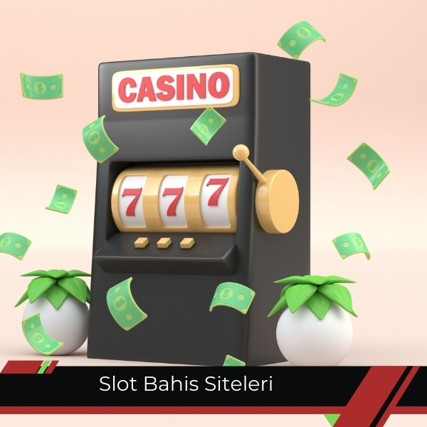 Slot Bahis Siteleri